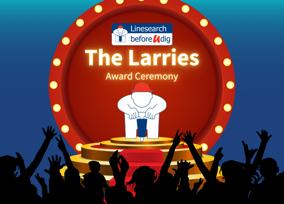 The LSBUD Safe Digging Awards 2024: The Larries!